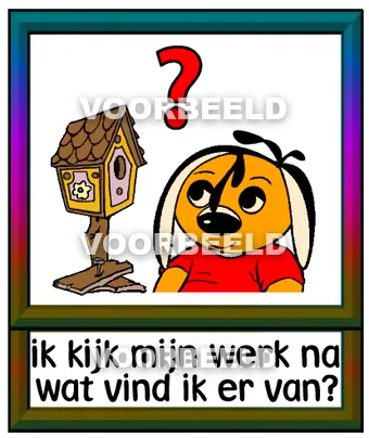 Ik kijk mijn werk na wat vind ik ervan