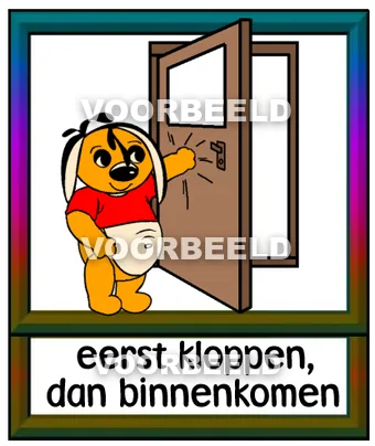 Eerst kloppen dan binnenkomen