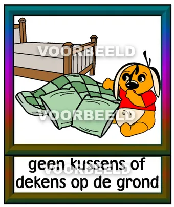 Geen kussens of dekens op de grond