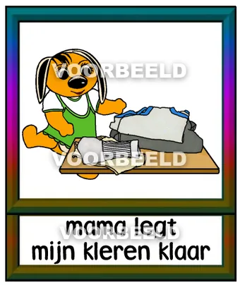 Mama legt mijn kleren klaar